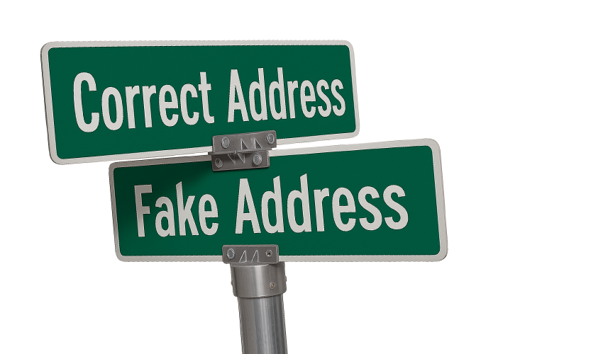 Correct Address this way, Fake Address that way